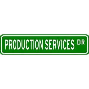  PRODUCTION SERVICES Street Sign ~ Custom Aluminum Street 