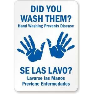 Did You Wash Them? Se Las Lavos? Handwashing Prevents Disease. Lavarse 