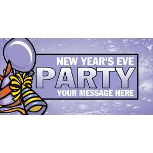  3x6 Vinyl Banner   New Years Eve Party Message: Everything 