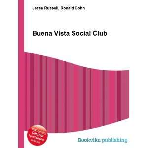  Buena Vista Social Club: Ronald Cohn Jesse Russell: Books