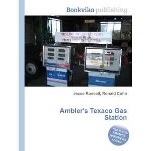  Amblers Texaco Gas Station Ronald Cohn Jesse Russell 