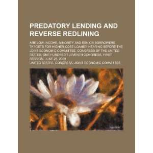  Predatory lending and reverse redlining are low income 