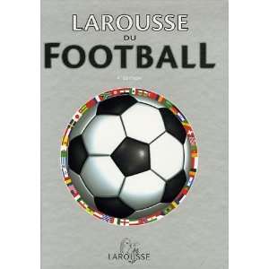    Larousse du Football Pierre Louis Basse Pierre Louis Basse Books