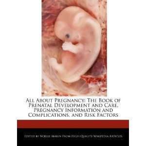 About Pregnancy: The Book of Prenatal Development and Care, Pregnancy 