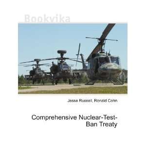  Comprehensive Nuclear Test Ban Treaty Ronald Cohn Jesse 