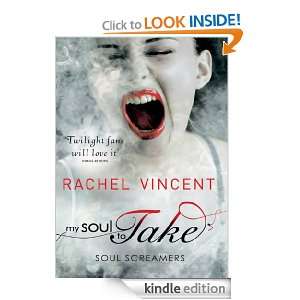 My Soul to Take (Soul Screamers): Rachel Vincent:  Kindle 