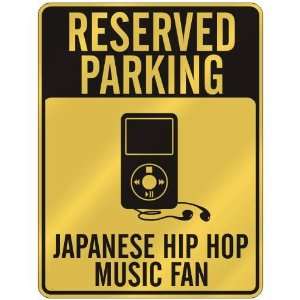  RESERVED PARKING  JAPANESE HIP HOP MUSIC FAN  PARKING 