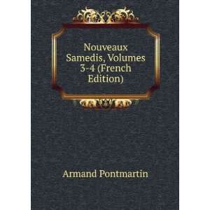  Nouveaux Samedis, Volumes 3 4 (French Edition): Armand 