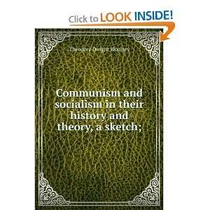  Communism and socialism in their history and theory, a 