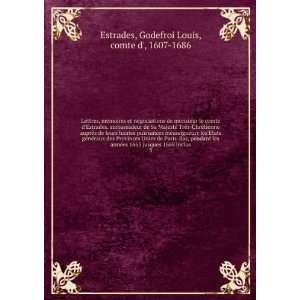   1668 inclus. 3 Godefroi Louis, comte d, 1607 1686 Estrades Books