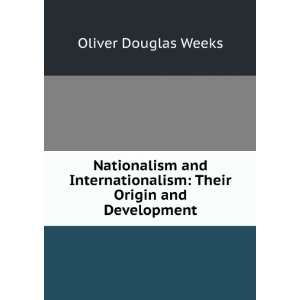  Nationalism and Internationalism Their Origin and 