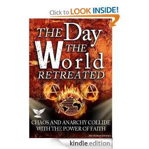 The Day The World Retreated Jim Armstrong  Kindle Store