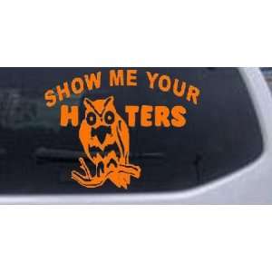 Orange 30in X 23.2in    Show me Your Hooters Funny Car Window Wall 