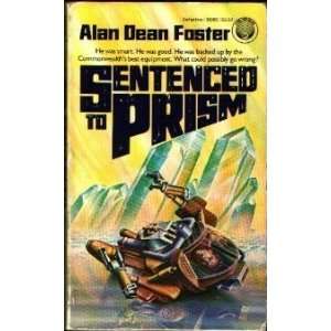    Sentenced to Prism [Mass Market Paperback] Alan Dean Foster Books