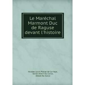   Du Casse, Albert Du Casse Nicolas Louis Planat de La Faye Books
