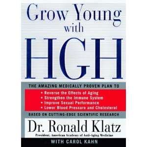  Grow Young With Hgh The Amazing Medically Proven Plan to 