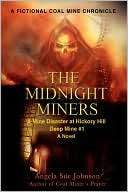 The Midnight Miners A Mine Angela Sue Johnson