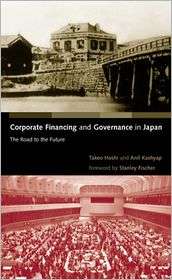 Corporate Financing and Governance in Japan The Road to the Future 