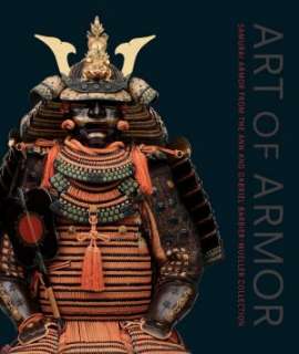   Art of Armor Samurai Armor from the Ann and Gabriel 