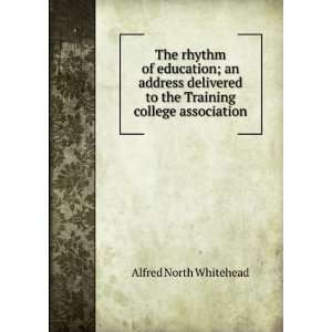   to the Training college association Alfred North Whitehead Books