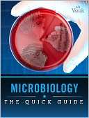Microbiology: The Quick Guide Charles River Editors