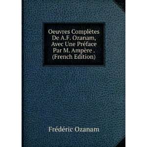   face Par M. AmpÃ¨re . (French Edition) FrÃ©dÃ©ric Ozanam Books