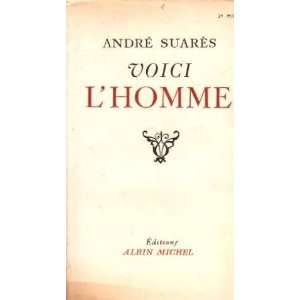  Voici lhomme Suarès André Books