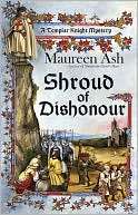 Shroud of Dishonour (Templar Maureen Ash