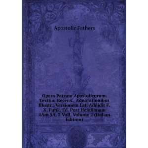   4Am 5A. 2 Voll, Volume 2 (Italian Edition) Apostolic Fathers Books