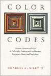 Color Codes Modern Theories of Color in Philosophy, Painting and 