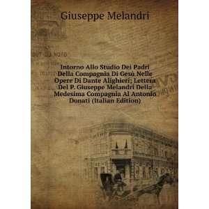   Al Antonio Donati (Italian Edition): Giuseppe Melandri: Books