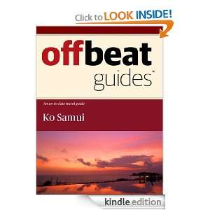 Ko Samui Travel Guide: Offbeat Guides:  Kindle Store