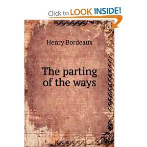  The parting of the ways Henry Bordeaux Books