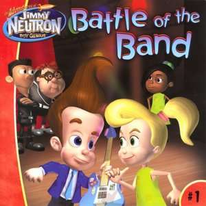 BARNES & NOBLE  Battle of the Band (Jimmy Neutron Boy Genius Series 
