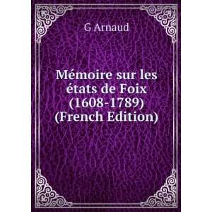   sur les Ã©tats de Foix (1608 1789) (French Edition) G Arnaud Books