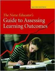 Nurse Educators Guide to Assessing Learning Outcomes, (0763740233 
