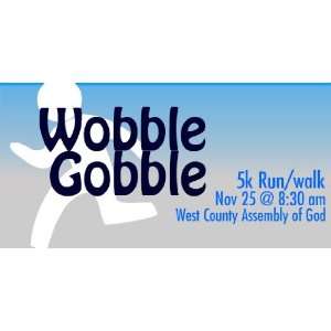    3x6 Vinyl Banner   High Ridge Gobble Wobble 5k 