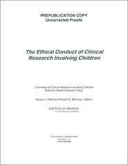 The Ethical Conduct of Clinical Research Involving Children 