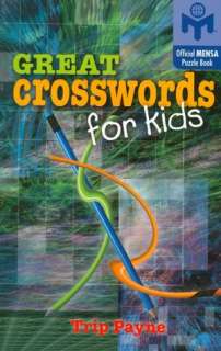 Great Crosswords for Kids: An Official American Mensa Puzzle Book 