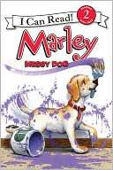 Messy Dog (Marley I Can Read John Grogan