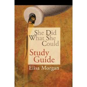  She Did What She Could Study Guide [Paperback] Elisa 