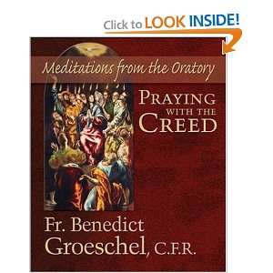   from the Oratory [Hardcover] Fr. Benedict J. Groeschel; C.F.R. Books