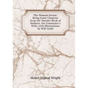   book of Barbara, the commuters wife: Mabel Osgood Wright: Books