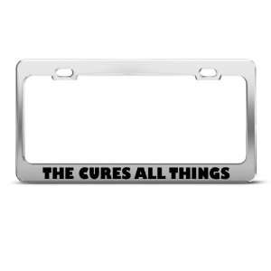  Time Cures All Things Humor license plate frame Stainless 