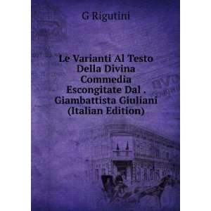   Dal . Giambattista Giuliani (Italian Edition) G Rigutini Books
