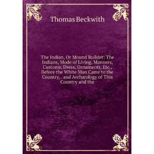   , . and ArchÃ¦ology of This Country and the Thomas Beckwith Books