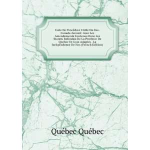  De ProcÃ©dure Civile Du Bas Canada AnnotÃ© Avec Les Amendements 