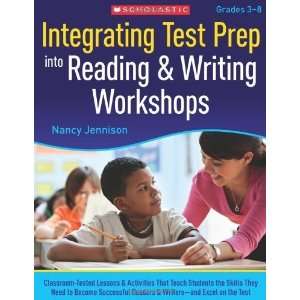  Integrating Test Prep Into Reading & Writing Workshops 