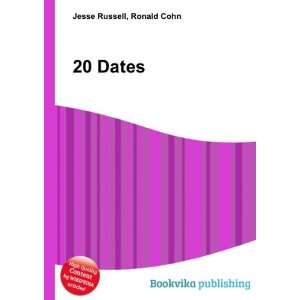  20 Dates: Ronald Cohn Jesse Russell: Books