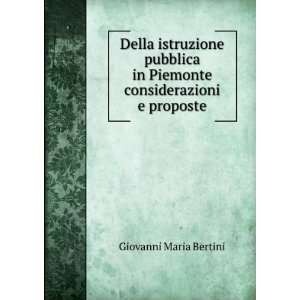   in Piemonte considerazioni e proposte Giovanni Maria Bertini Books